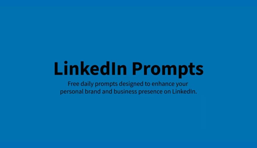 LinkedIn Prompts