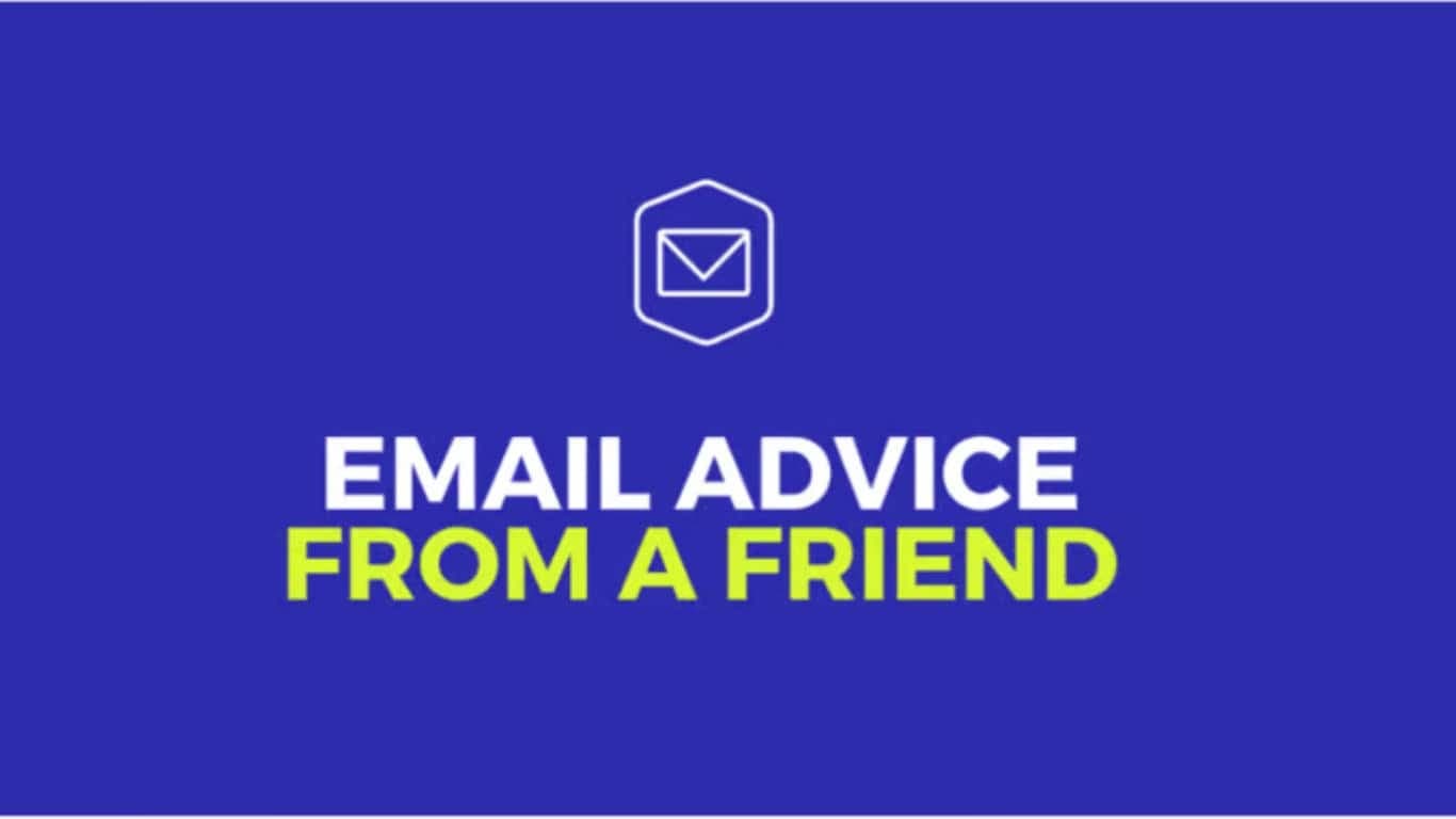 Email Advice in Your Inbox